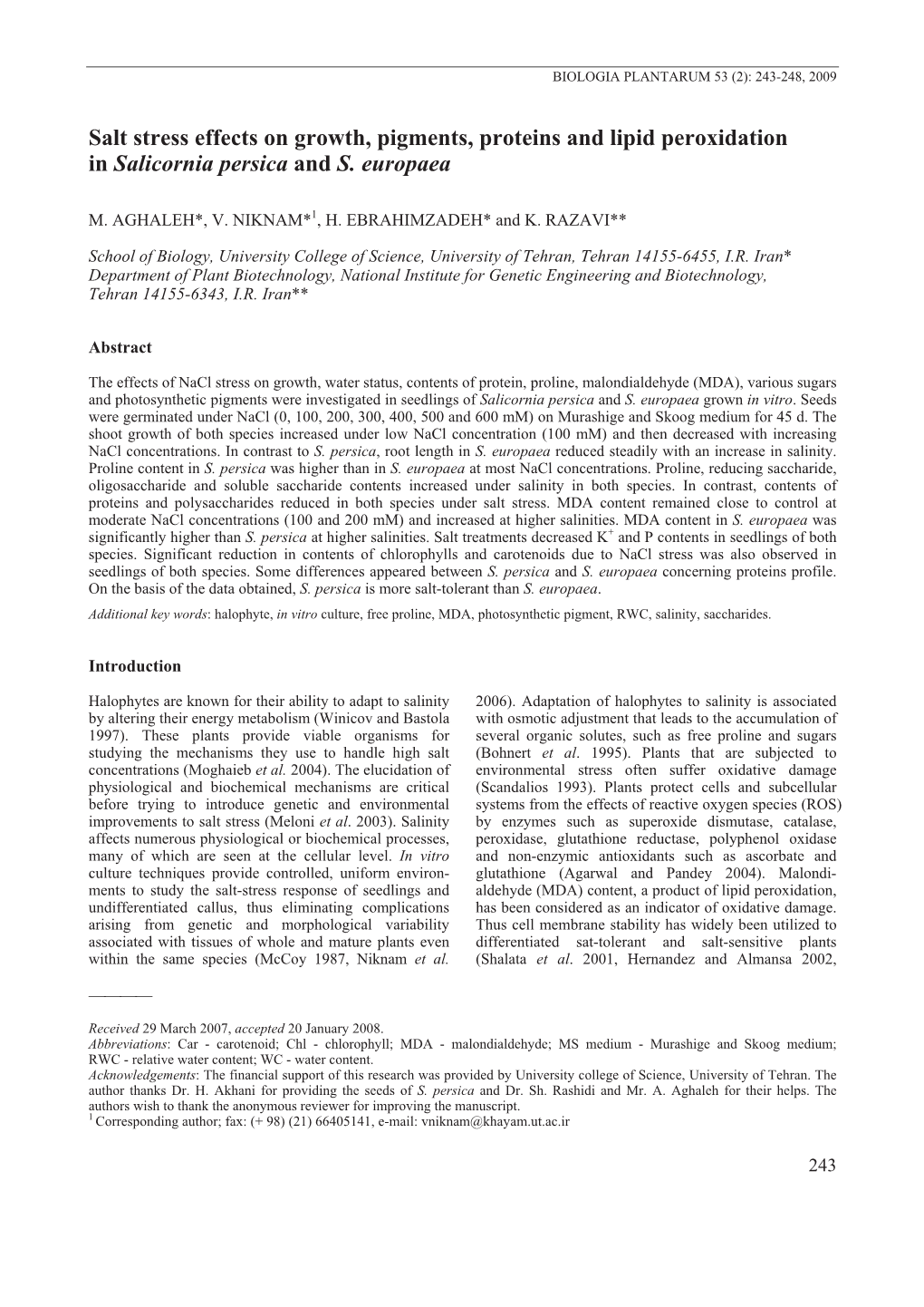 Salt Stress Effects on Growth, Pigments, Proteins and Lipid Peroxidation in Salicornia Persica and S. Europaea