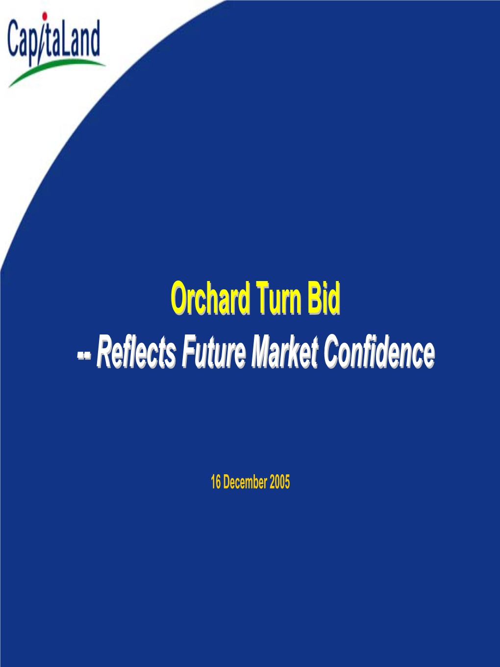 Orchard Turnturn Bidbid ---- Reflectsreflects Futurefuture Marketmarket Confidenceconfidence