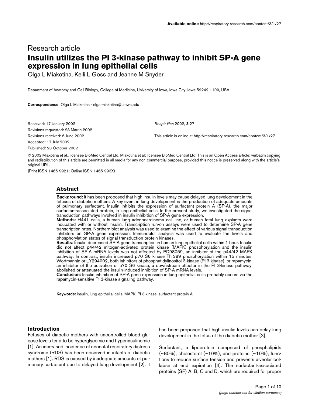 Insulin Utilizes the PI 3-Kinase Pathway to Inhibit SP-A Gene Expression in Lung Epithelial Cells Olga L Miakotina, Kelli L Goss and Jeanne M Snyder