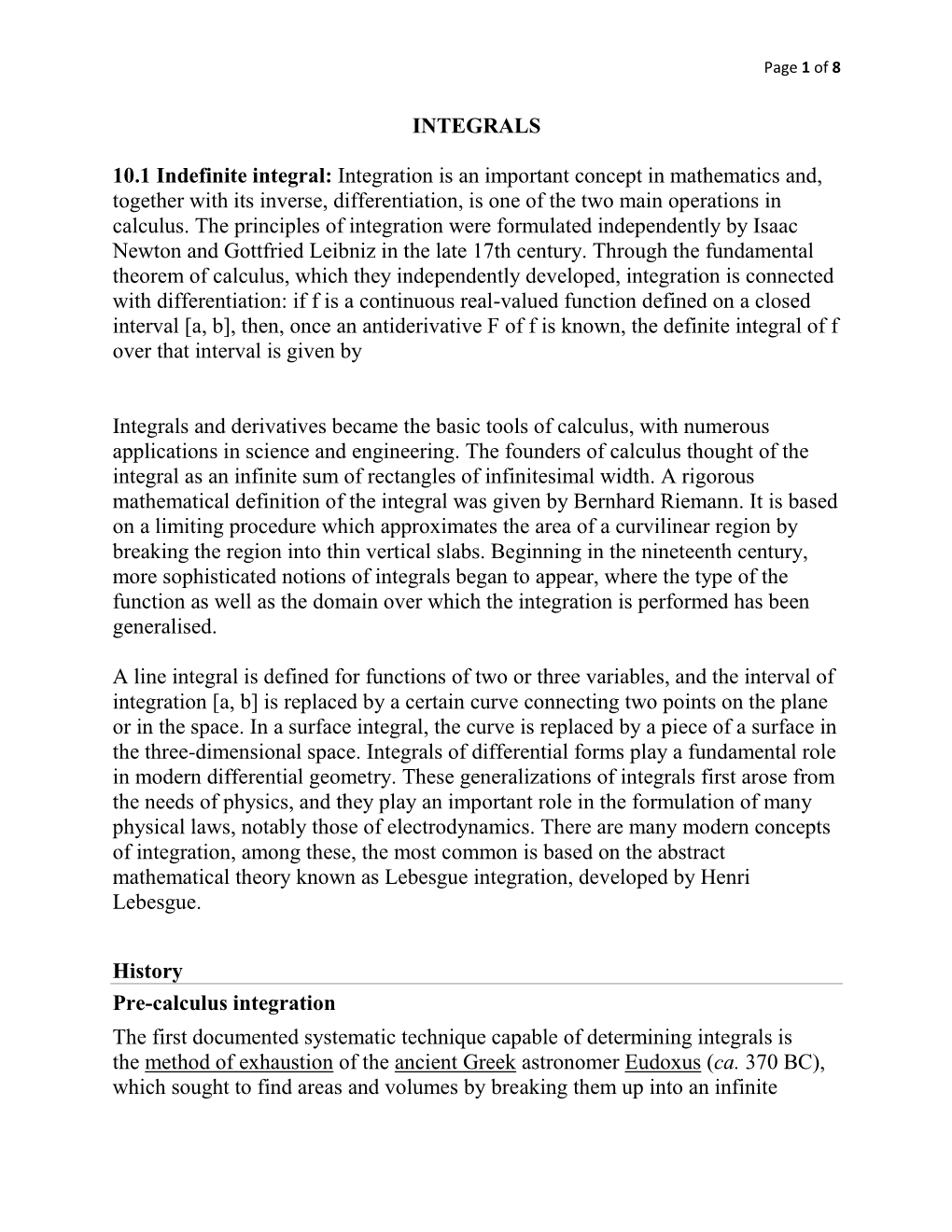 Integration Is an Important Concept in Mathematics And, Together with Its Inverse, Differentiation, Is One of the Two Main Operations in Calculus