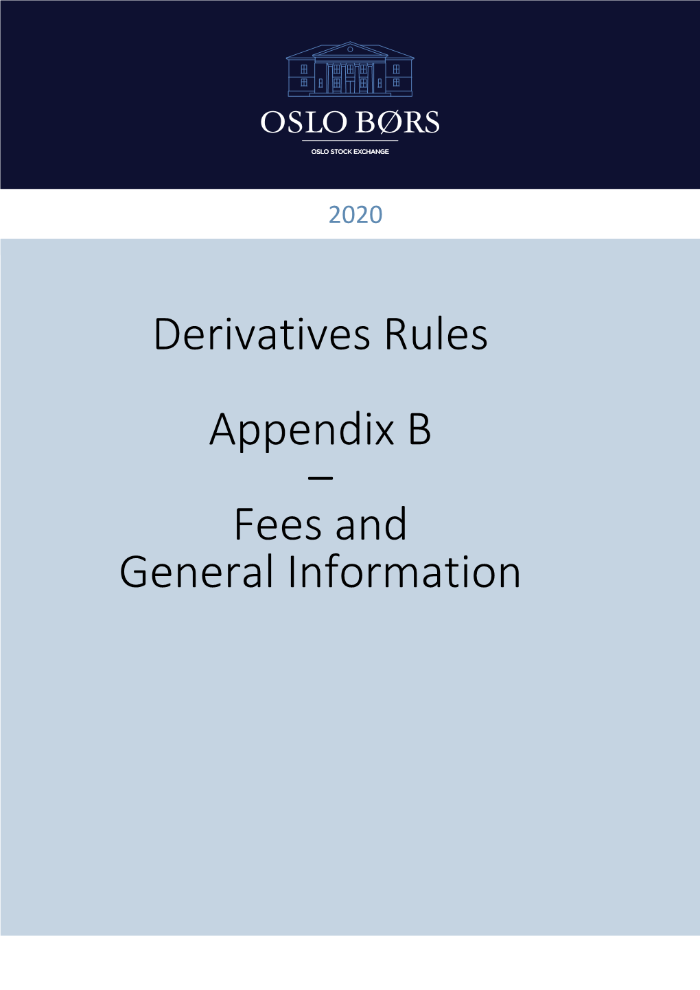 Derivatives Rules Appendix B – Fees and General Information