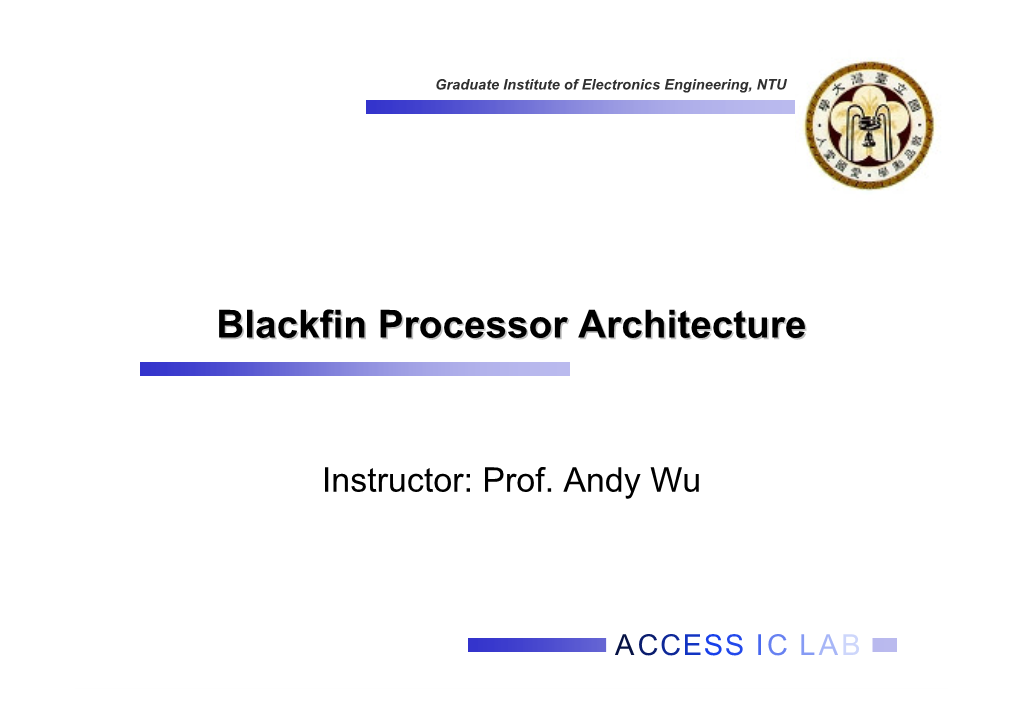 Blackfin Processor Architecture