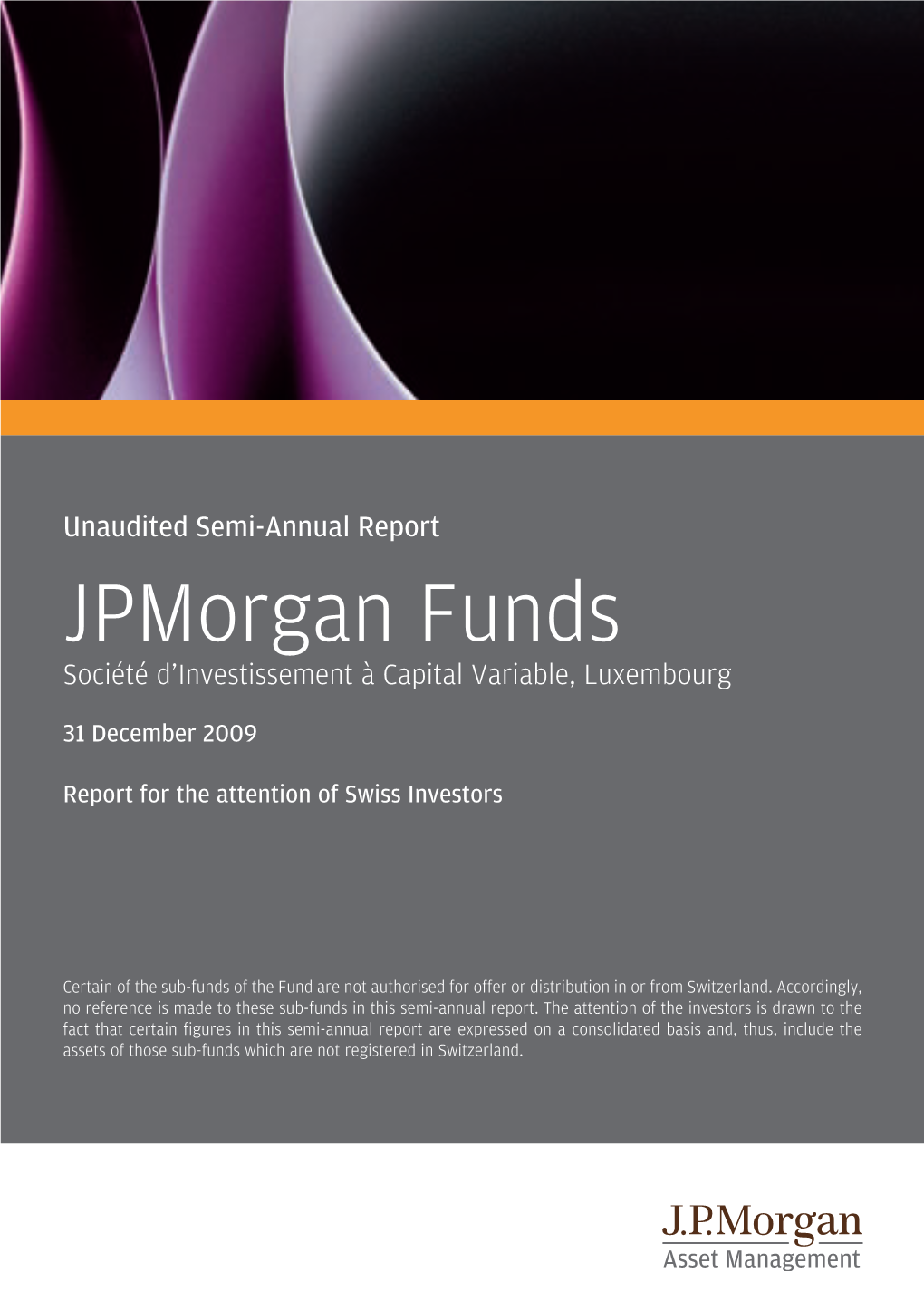 Jpmorgan Funds Société D’Investissement À Capital Variable, Luxembourg