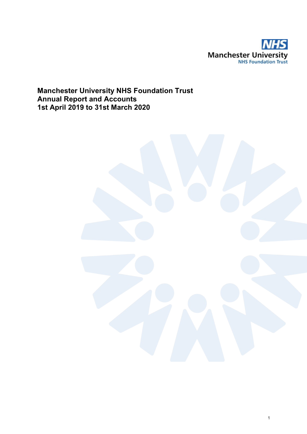 Manchester University NHS Foundation Trust Annual Report and Accounts 1St April 2019 to 31St March 2020