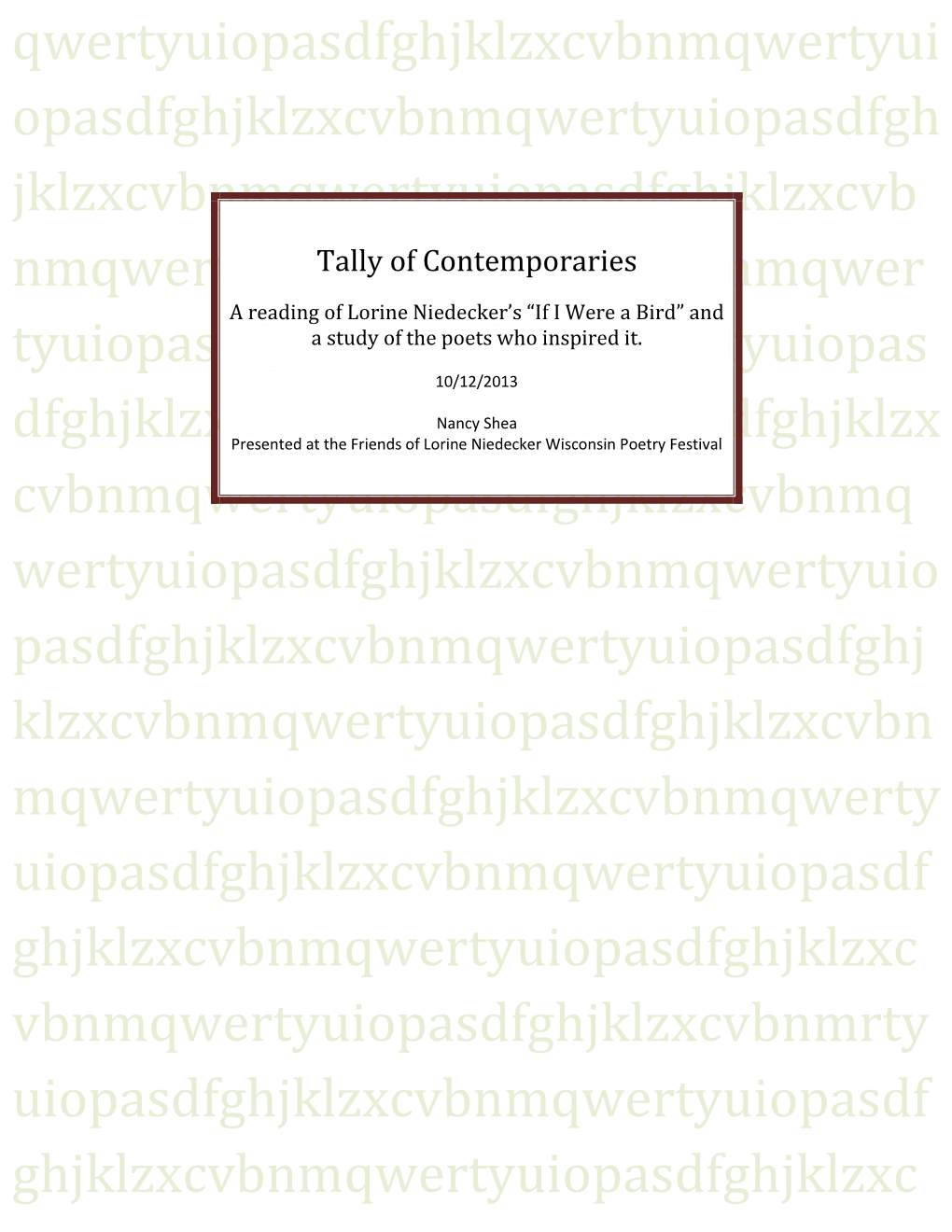 Tally of Contemporaries Nmqwertyuiopasdfghjklzxcvbnmqwer a Reading of Lorine Niedecker’S “If I Were a Bird” and a Study of the Poets Who Inspired It