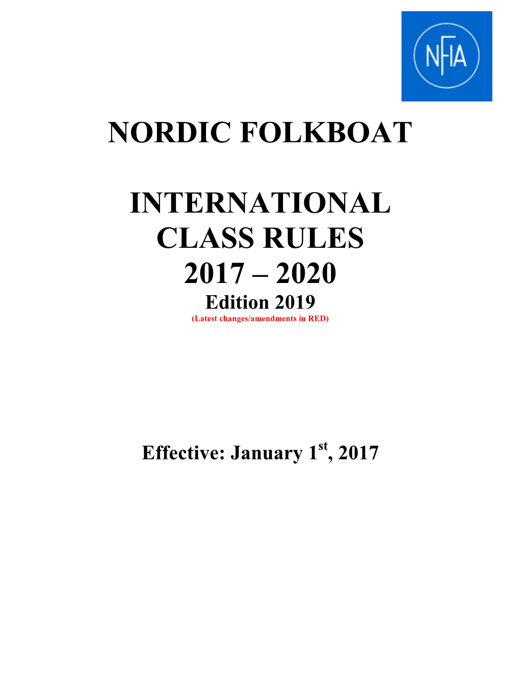 NORDIC FOLKBOAT INTERNATIONAL CLASS RULES Edition 2017 Page 2 of 36