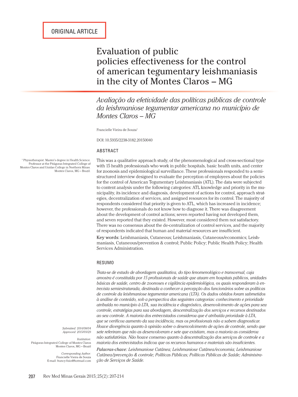 Evaluation of Public Policies Effectiveness for the Control of American Tegumentary Leishmaniasis in the City of Montes Claros – MG