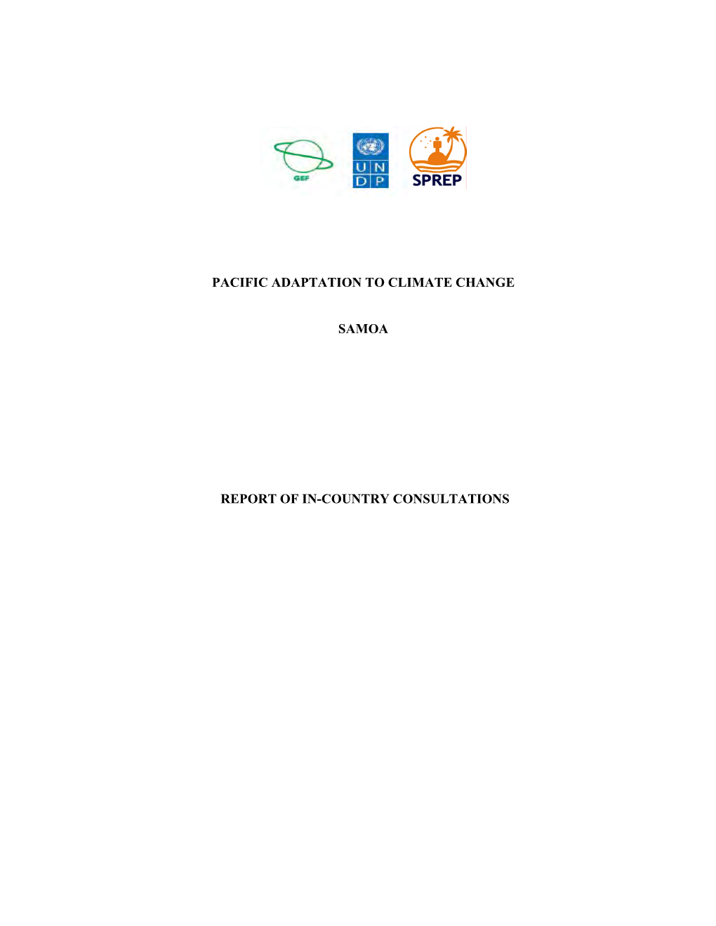 Pacific Adaptation to Climate Change Samoa Report of In-Country