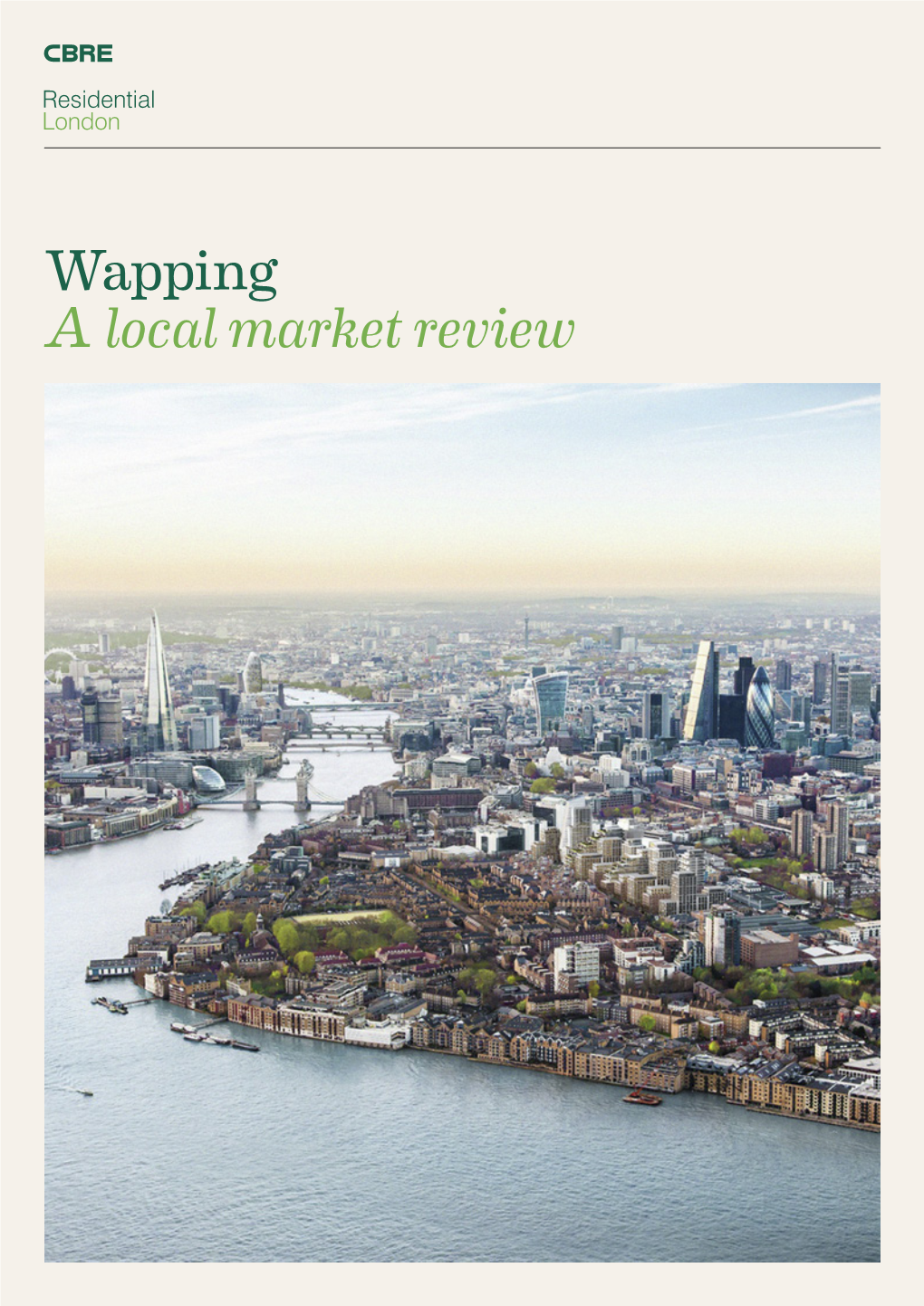 Wapping a Local Market Review Wapping Snapshot London Overview Wapping – History and Character