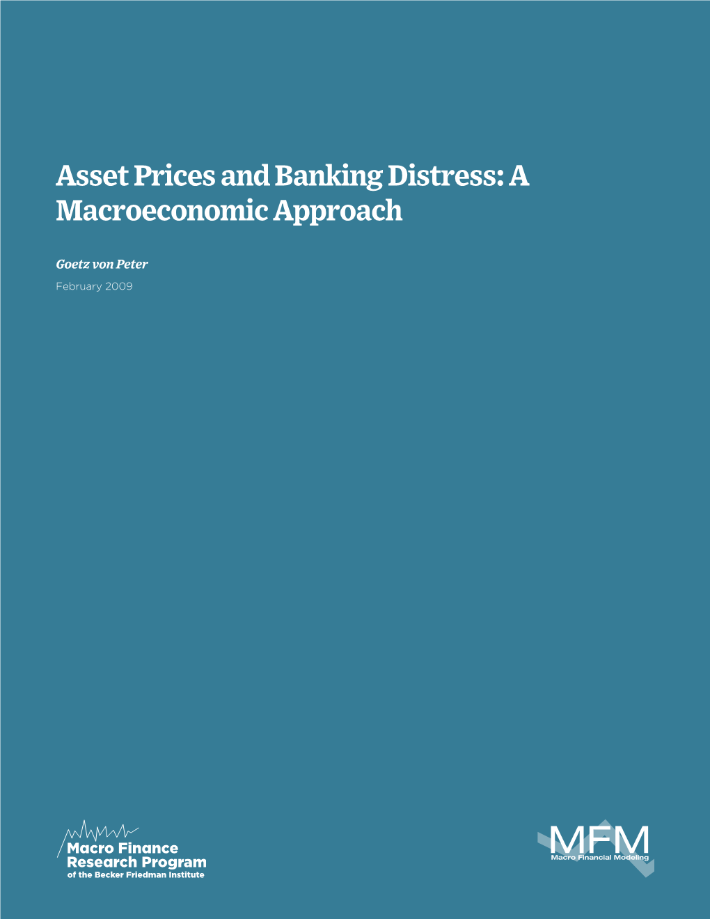 Asset Prices and Banking Distress: a Macroeconomic Approach