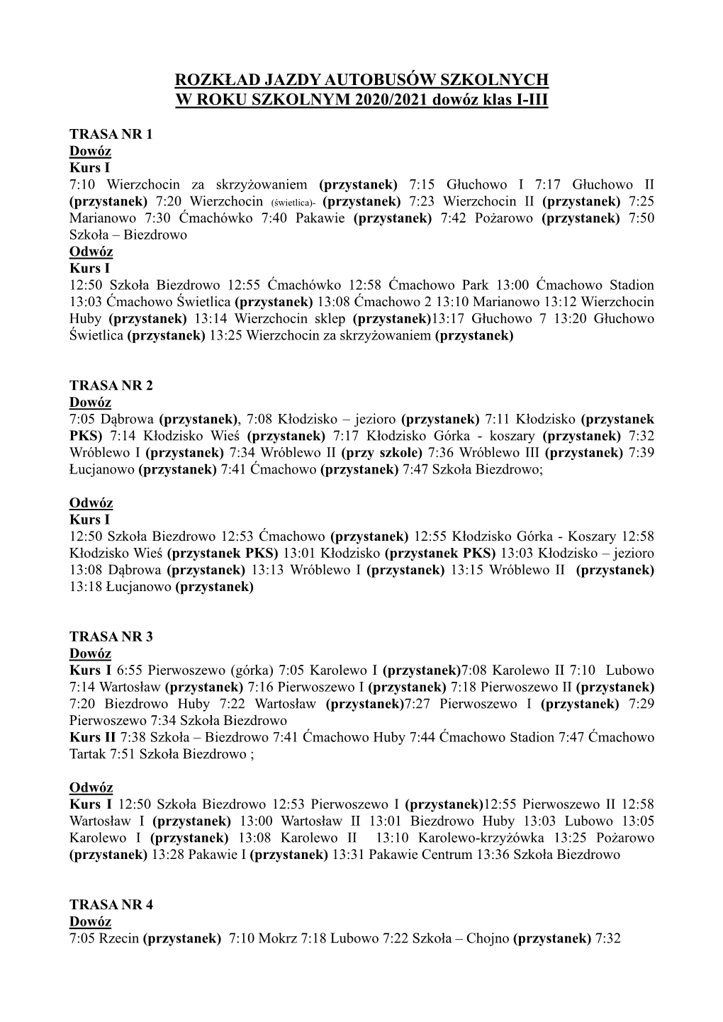 ROZKŁAD JAZDY AUTOBUSÓW SZKOLNYCH W ROKU SZKOLNYM 2020/2021 Dowóz Klas I-III