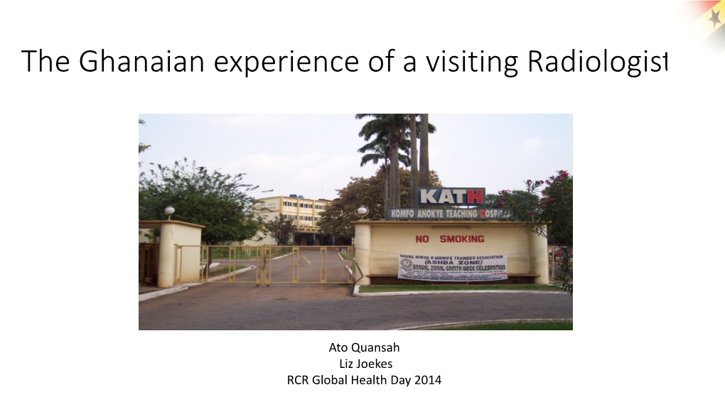 The Ghanaian Experience of a Visiting Radiologist