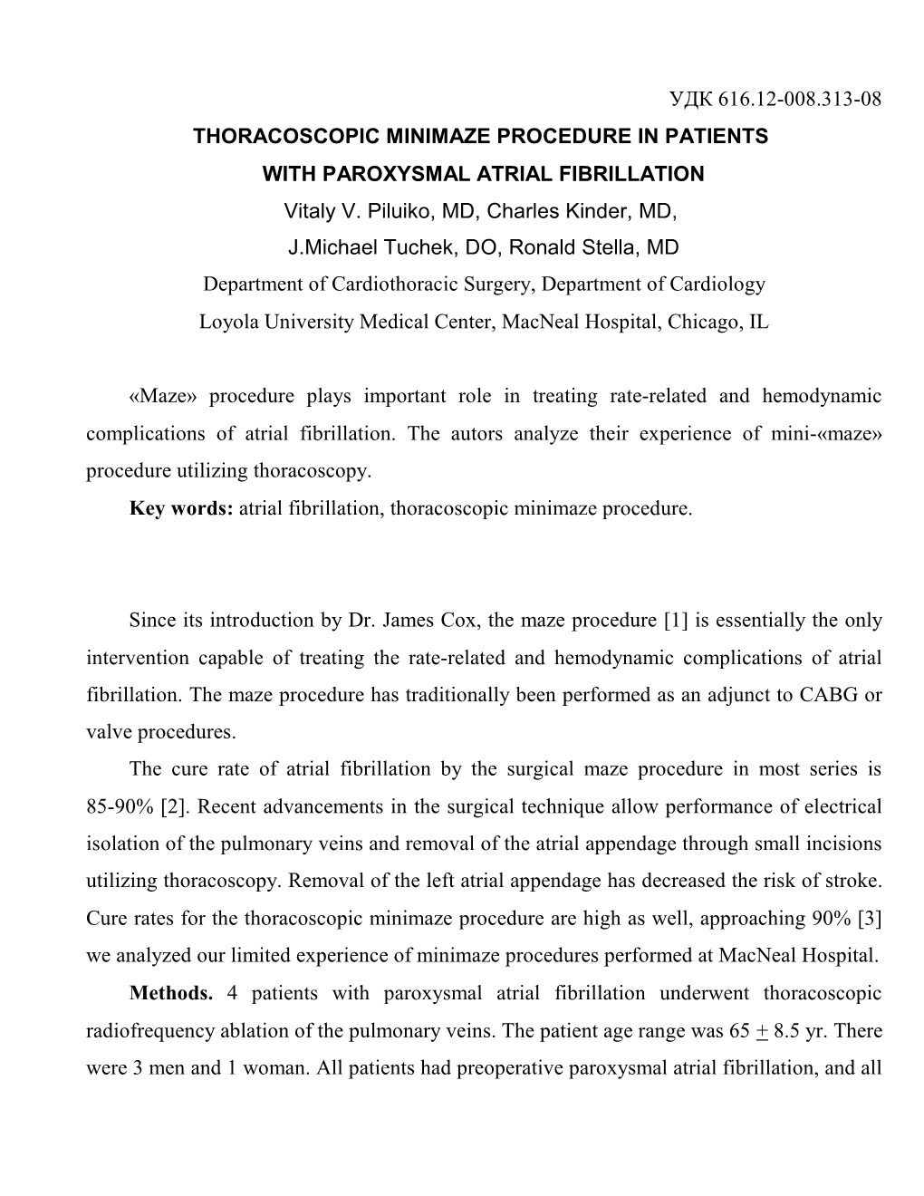 THORACOSCOPIC MINIMAZE PROCEDURE in PATIENTS with PAROXYSMAL ATRIAL FIBRILLATION Vitaly V