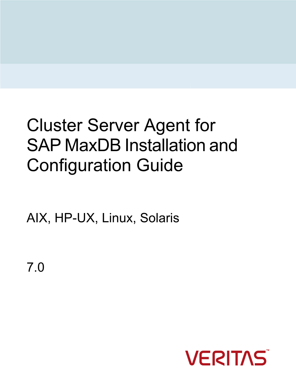 Cluster Server Agent for SAP Maxdb Installation and Configuration Guide