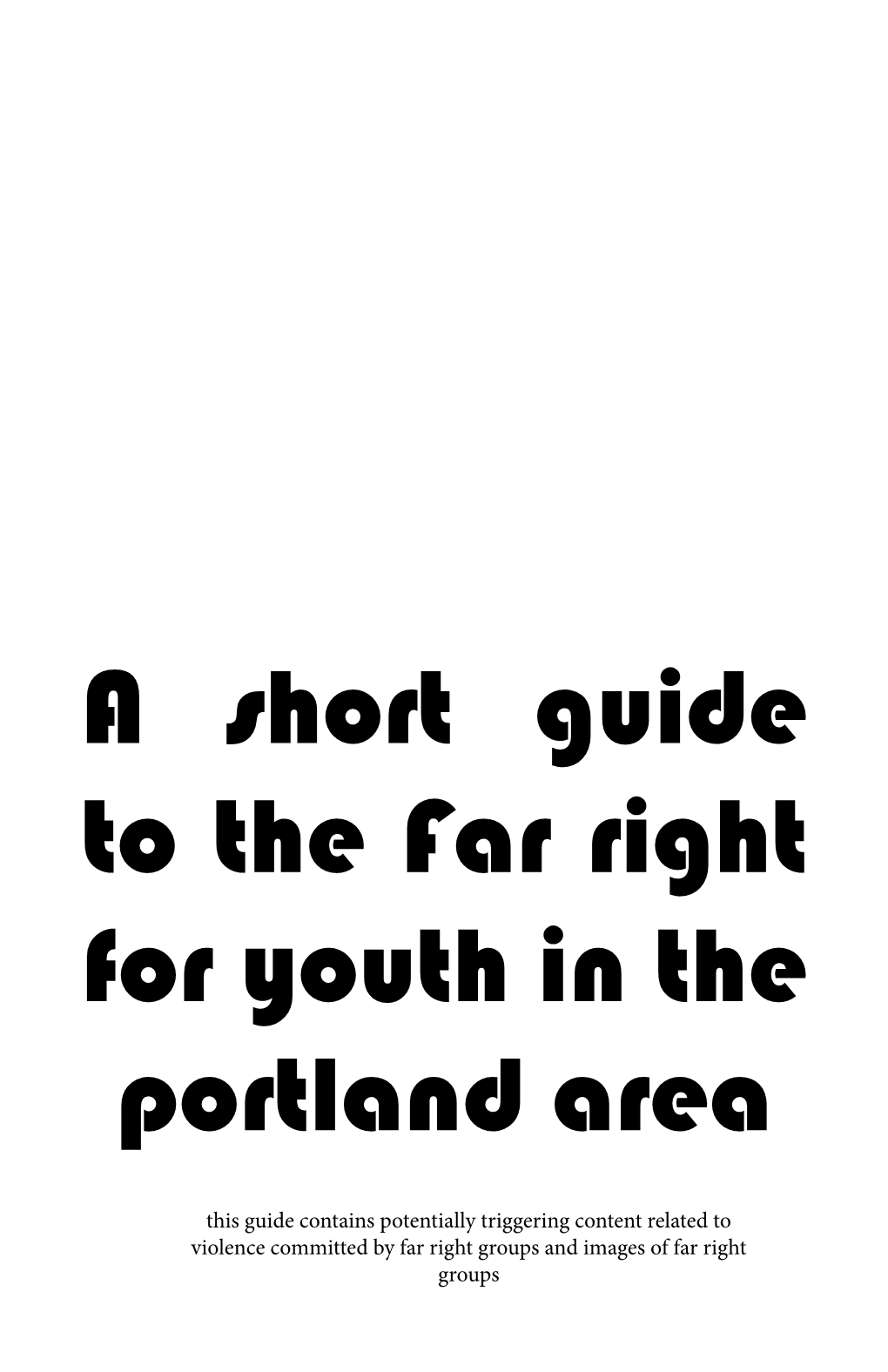 A Short Guide to the Far Right for Youth in the Portland Area
