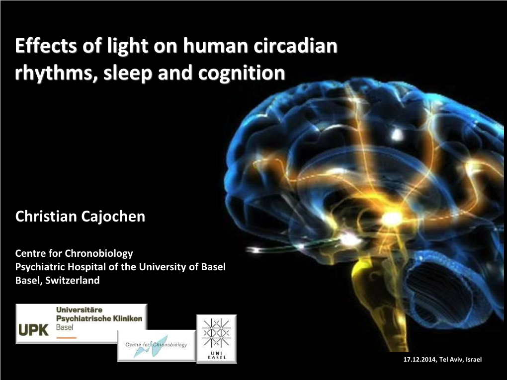 Effects of Light on Human Circadian Rhythms, Sleep and Cognition
