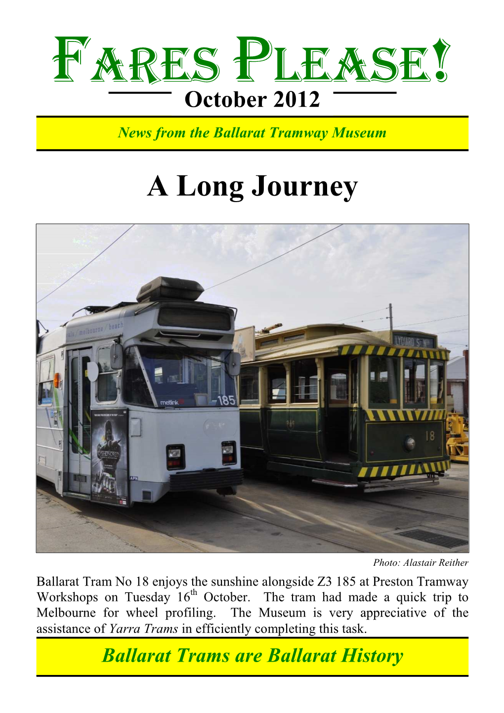 FARES PLEASE! October 2012 News from the Ballarat Tramway Museum