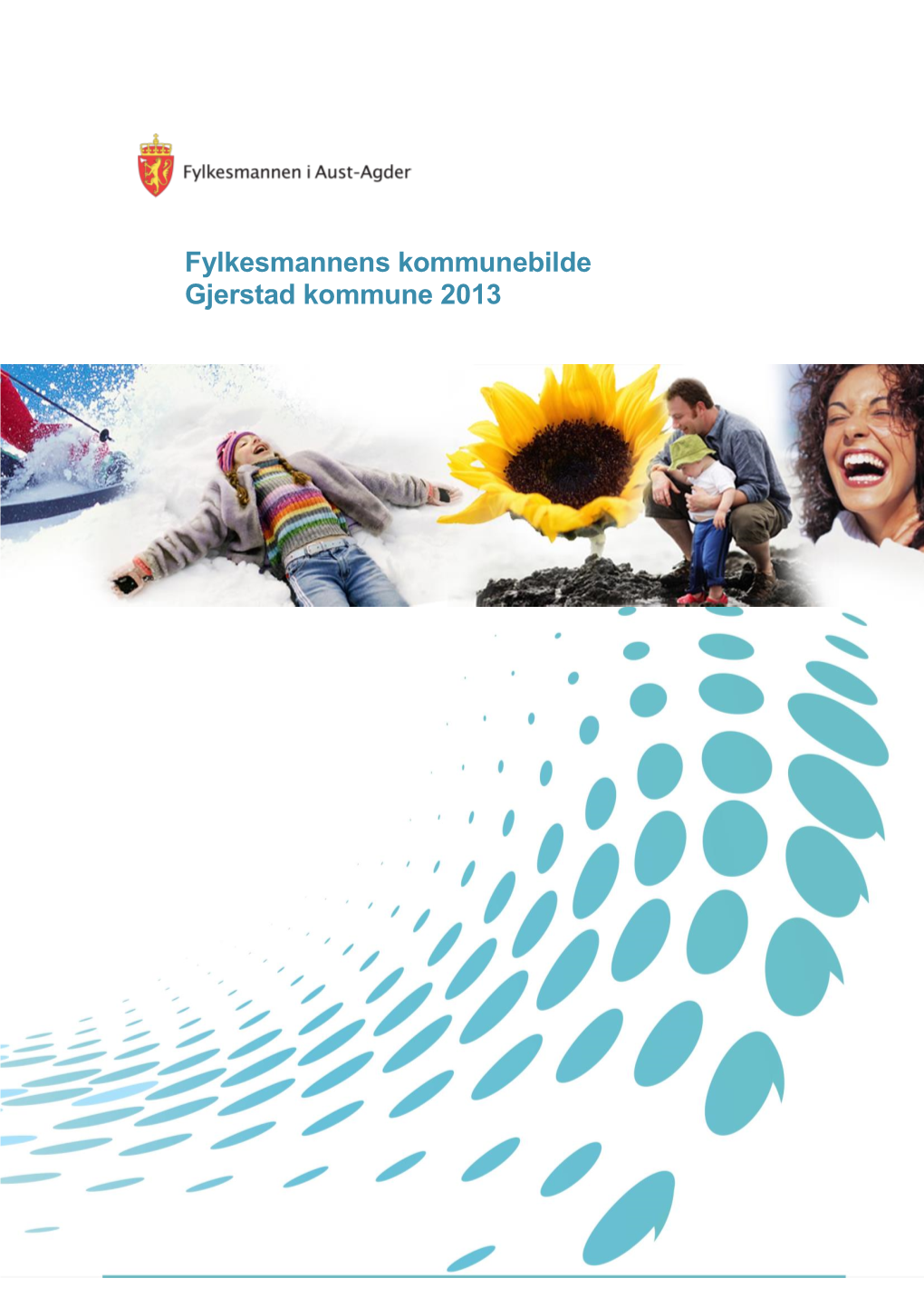 Fylkesmannens Kommunebilde Gjerstad Kommune 2013