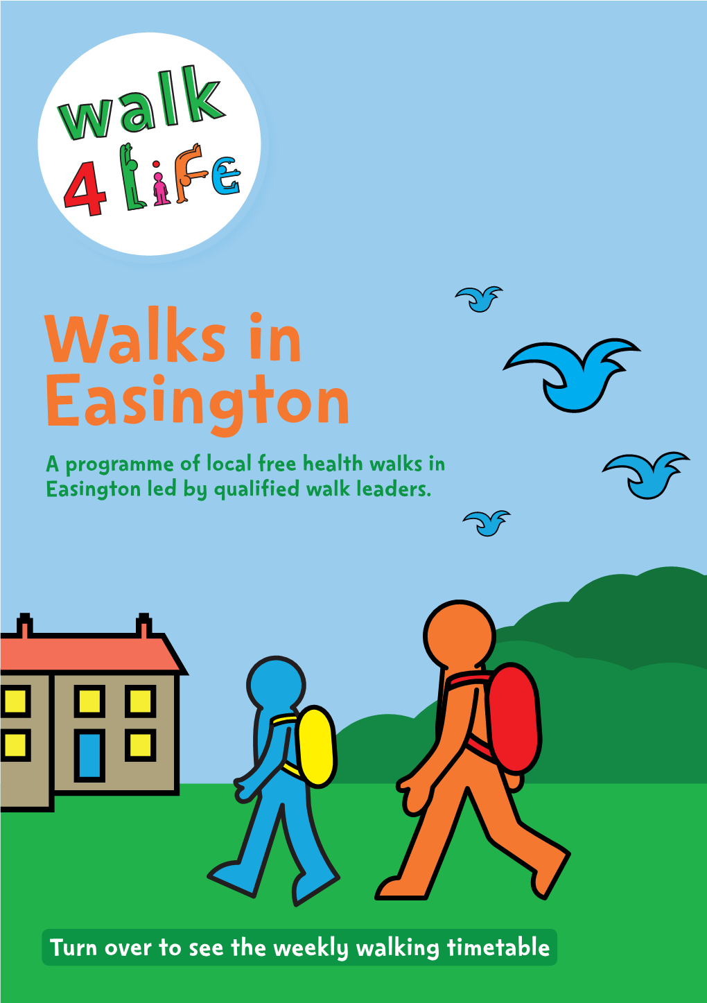 Walks in Easington a Programme of Local Free Health Walks in Easington Led by Qualified Walk Leaders