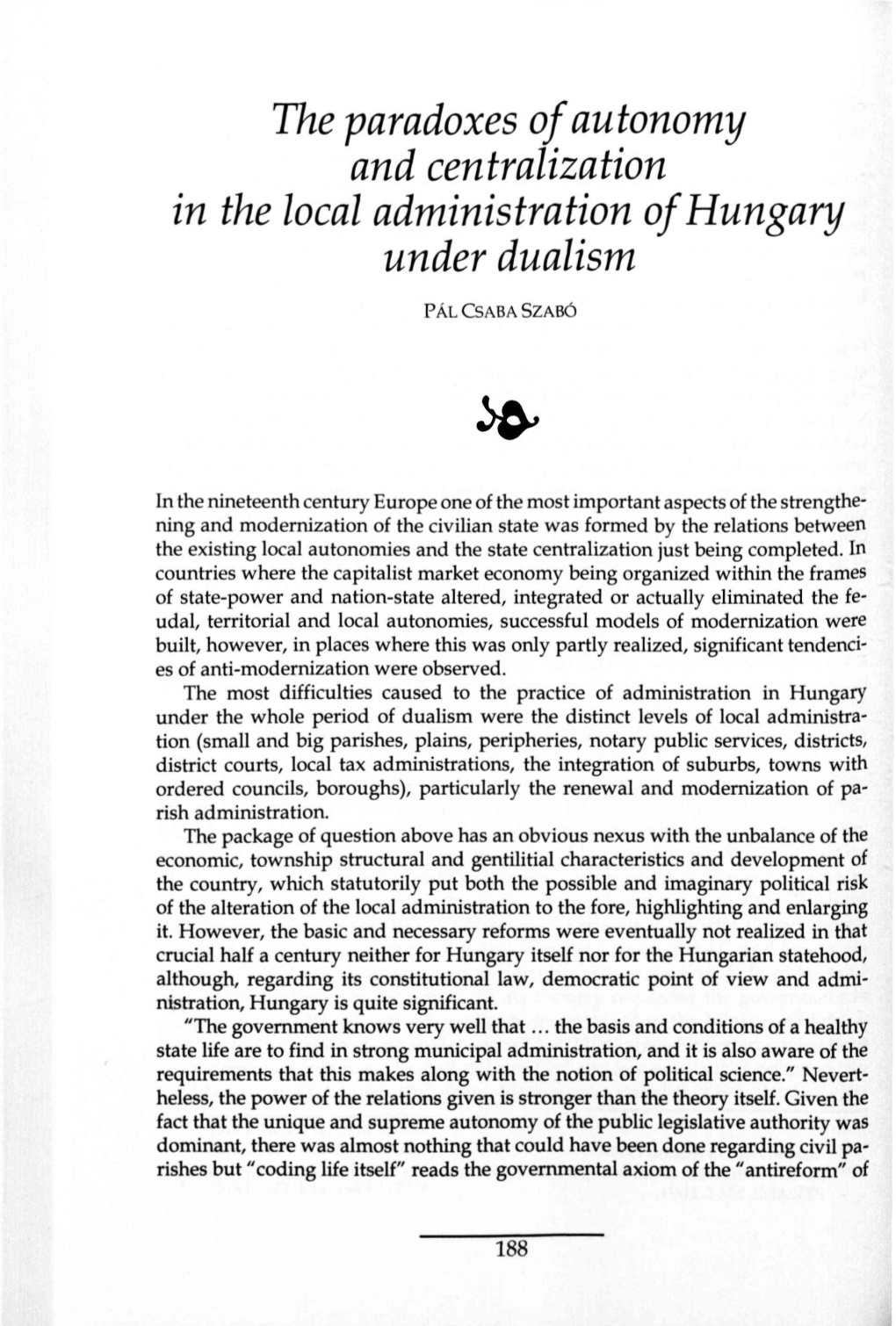 The Paradoxes of Autonomy and Centralization in the Local Administration of Hungary Under Dualism