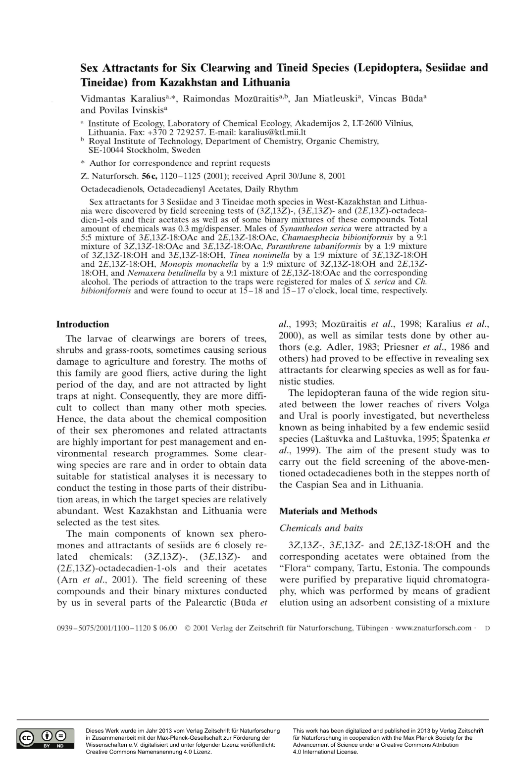 Sex Attractants for Six Clearwing and Tineid Species (Lepidoptera