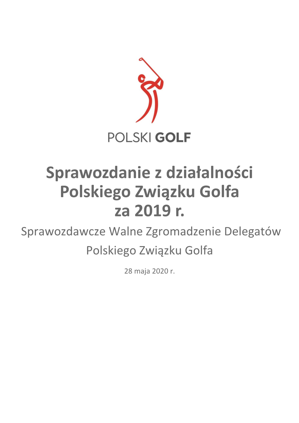 Sprawozdanie Z Działalności PZG Za 2019 R