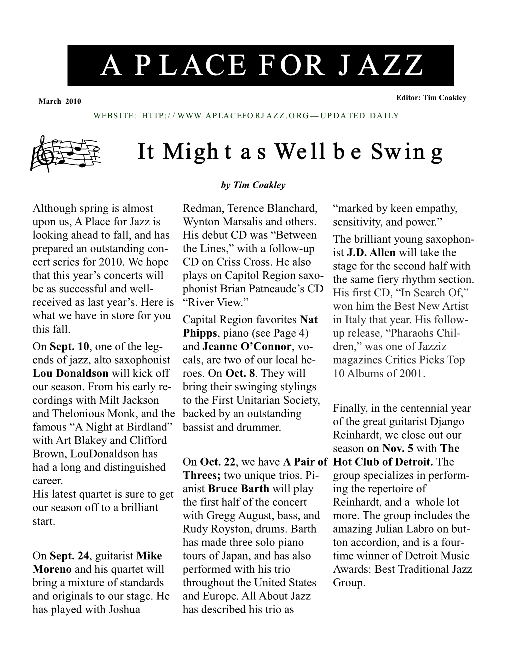 March 2010 Editor: Tim Coakley W E B S I T E : — UPDATED DAILY It Might As Well Be Swing