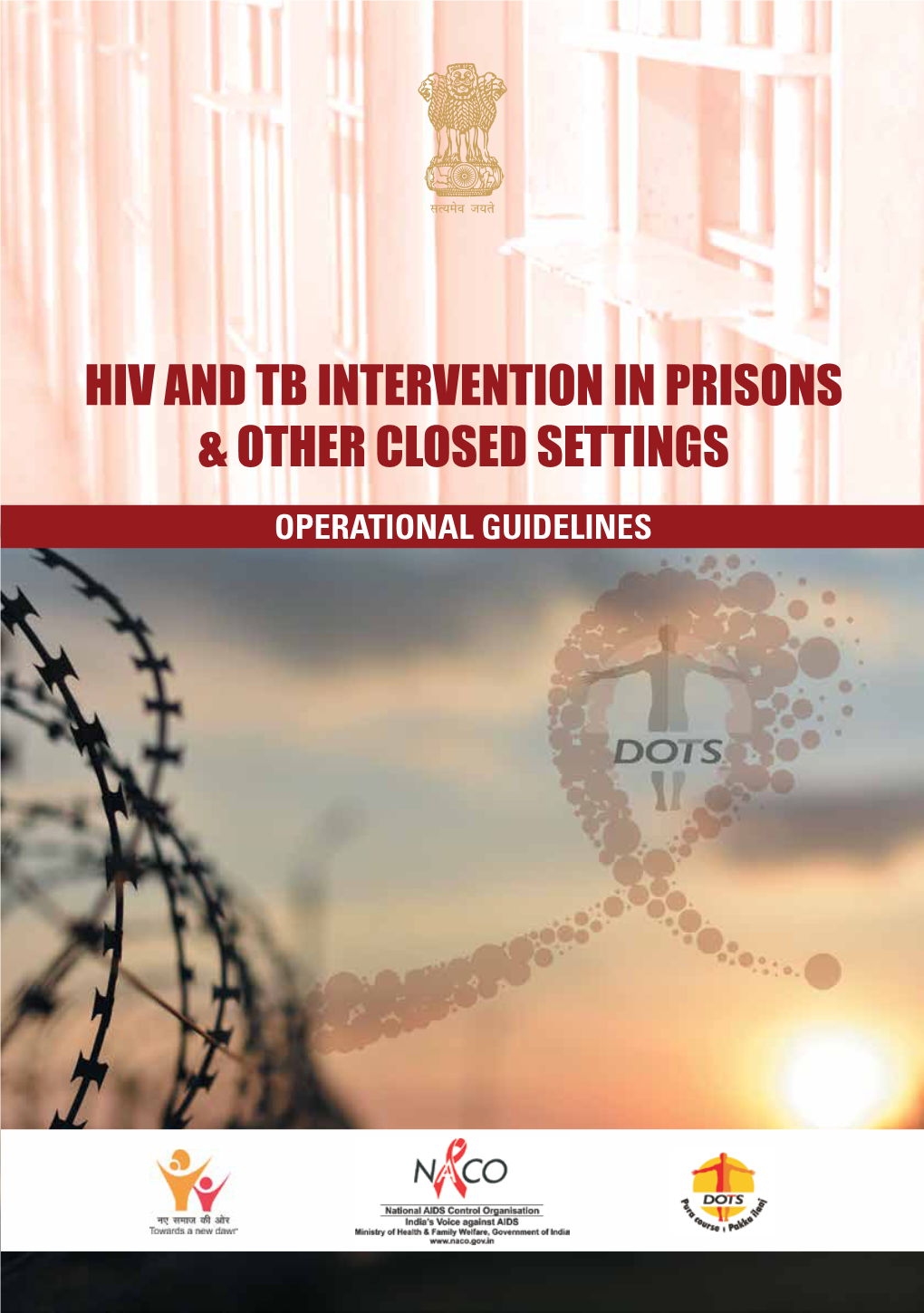 Hiv and Tb Intervention in Prisons & Other Closed Settings Operational Guidelines