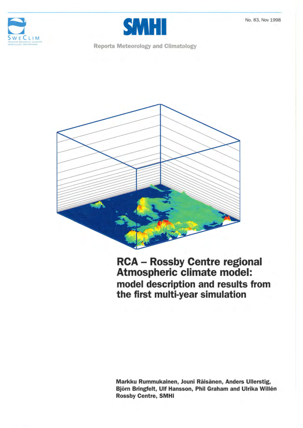 Rossby Centre Regional Atmospheric Climate Model: Model Description and Results from the First Multi-Year Simulation