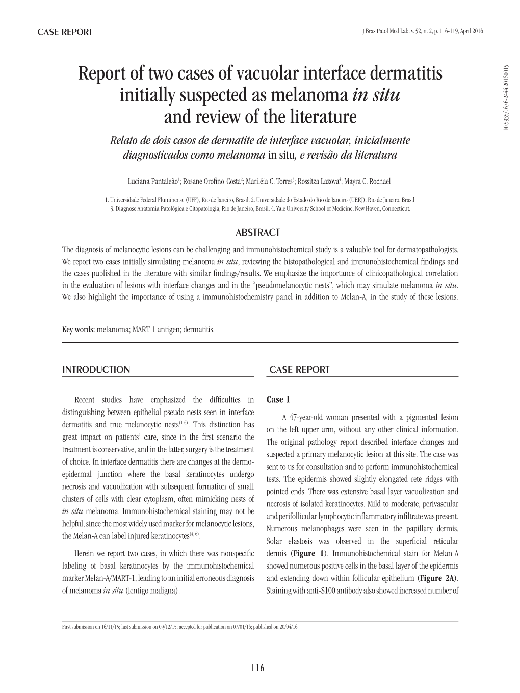 Report of Two Cases of Vacuolar Interface Dermatitis Initially