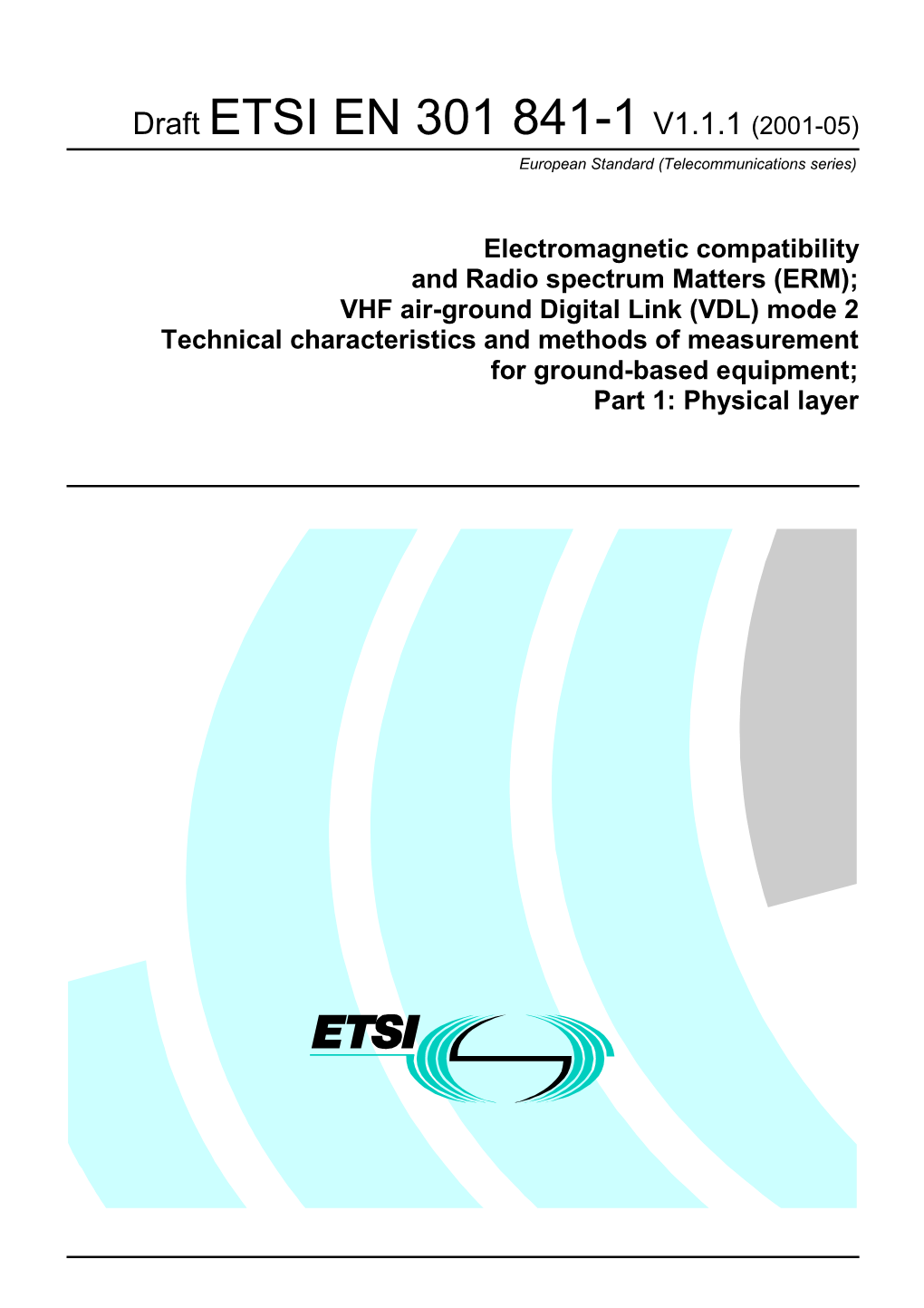 (ERM); VHF Air-Ground Digital Link (VDL) Mode 2