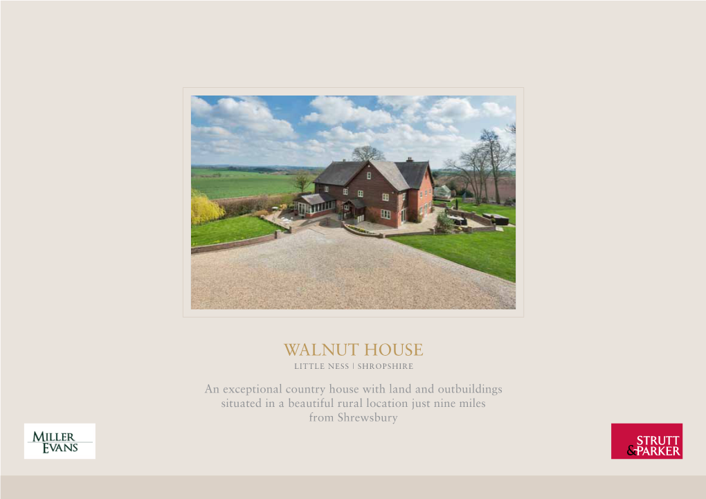 Walnut House Little Ness | Shropshire
