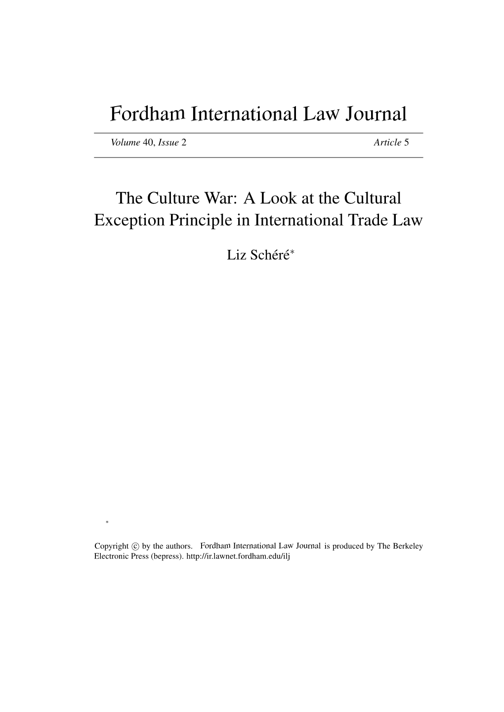 The Culture War: a Look at the Cultural Exception Principle in International Trade Law