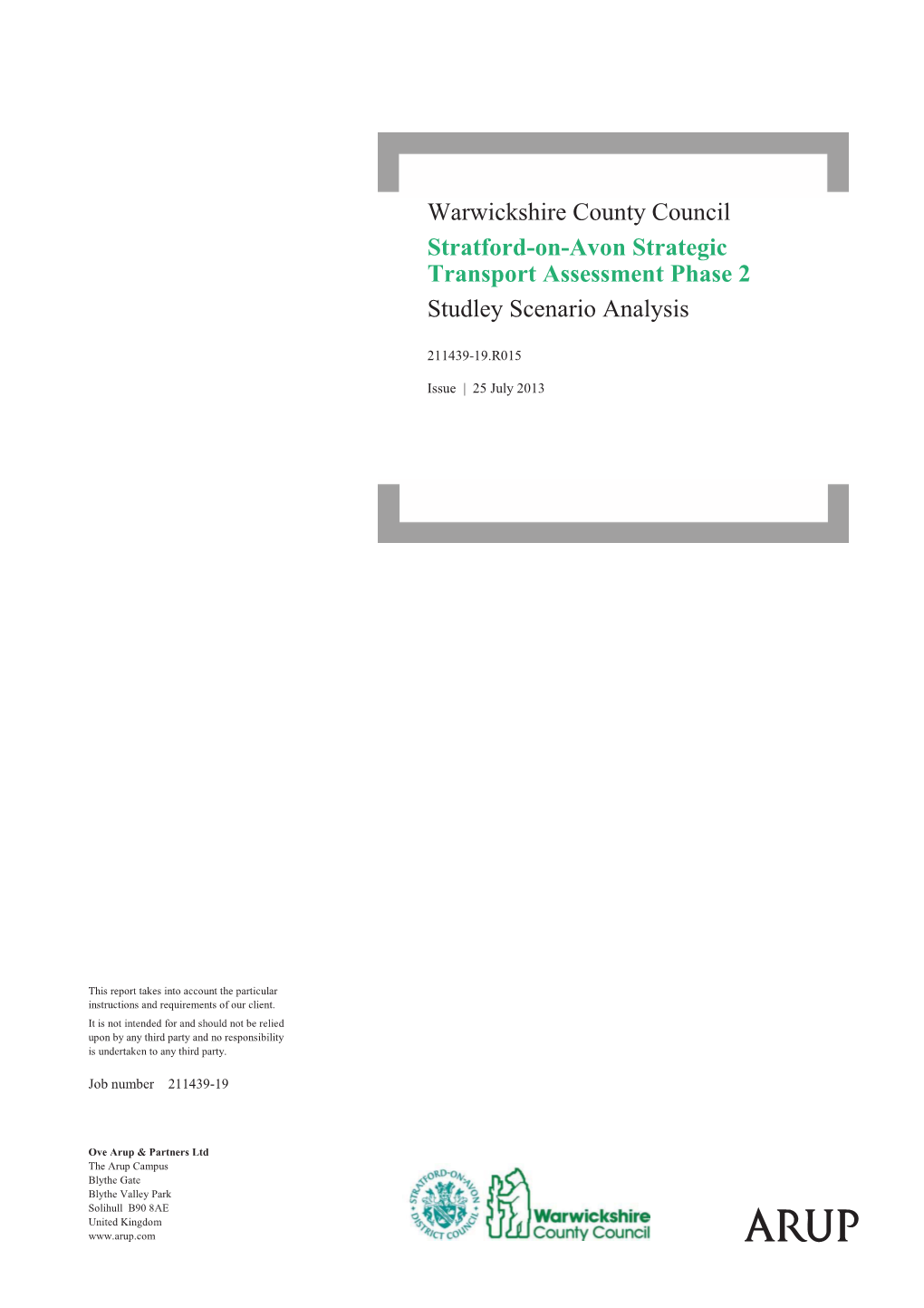 Warwickshire County Council Stratford-On-Avon Strategic Transport Assessment Phase 2 Studley Scenario Analysis