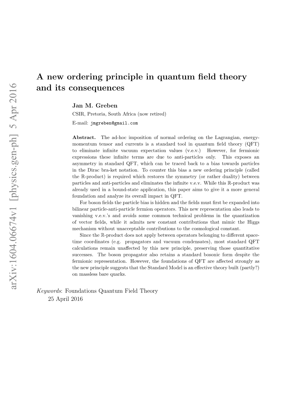 A New Ordering Principle in Quantum Field Theory and Its Consequences