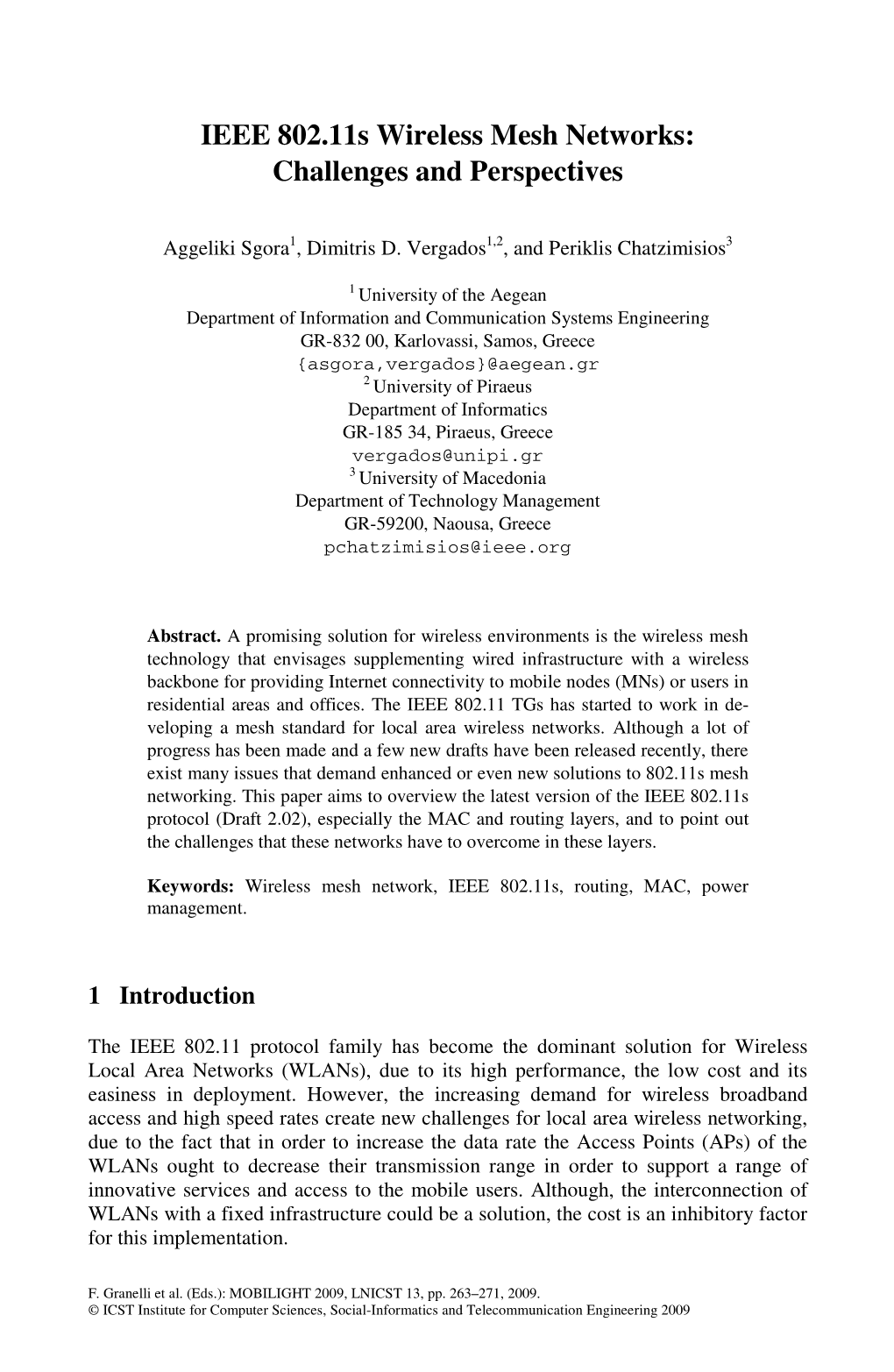 IEEE 802.11S Wireless Mesh Networks: Challenges and Perspectives