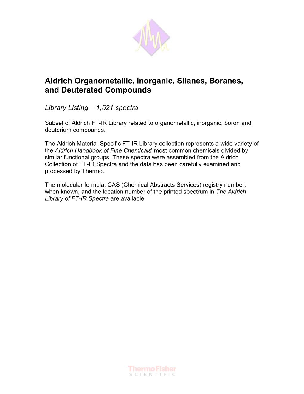 Aldrich Organometallic, Inorganic, Silanes, Boranes, and Deuterated Compounds