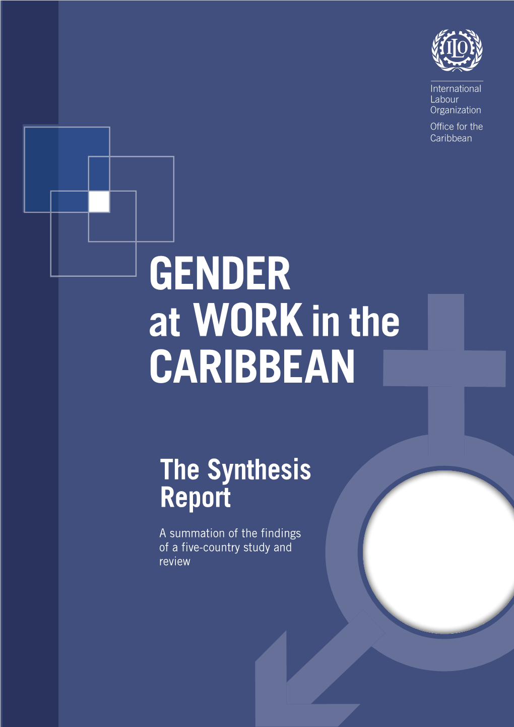 Gender at Work in the Caribbean: Synthesis Report for Five Countries