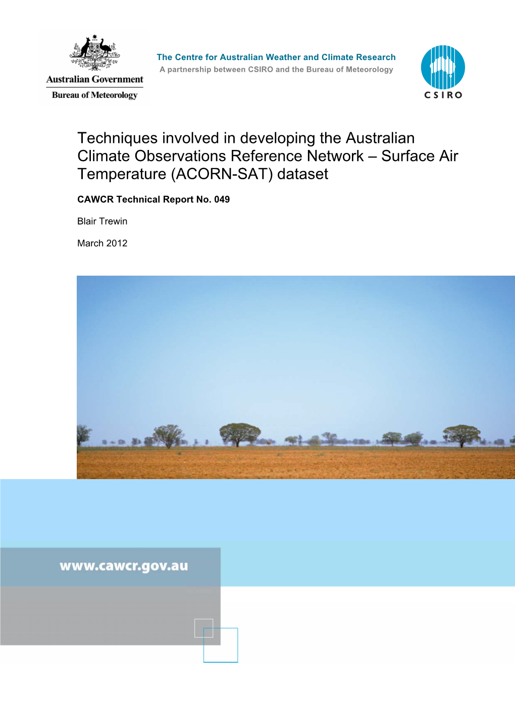 Techniques Involved in Developing the Australian Climate Observations Reference Network – Surface Air Temperature (ACORN-SAT) Dataset