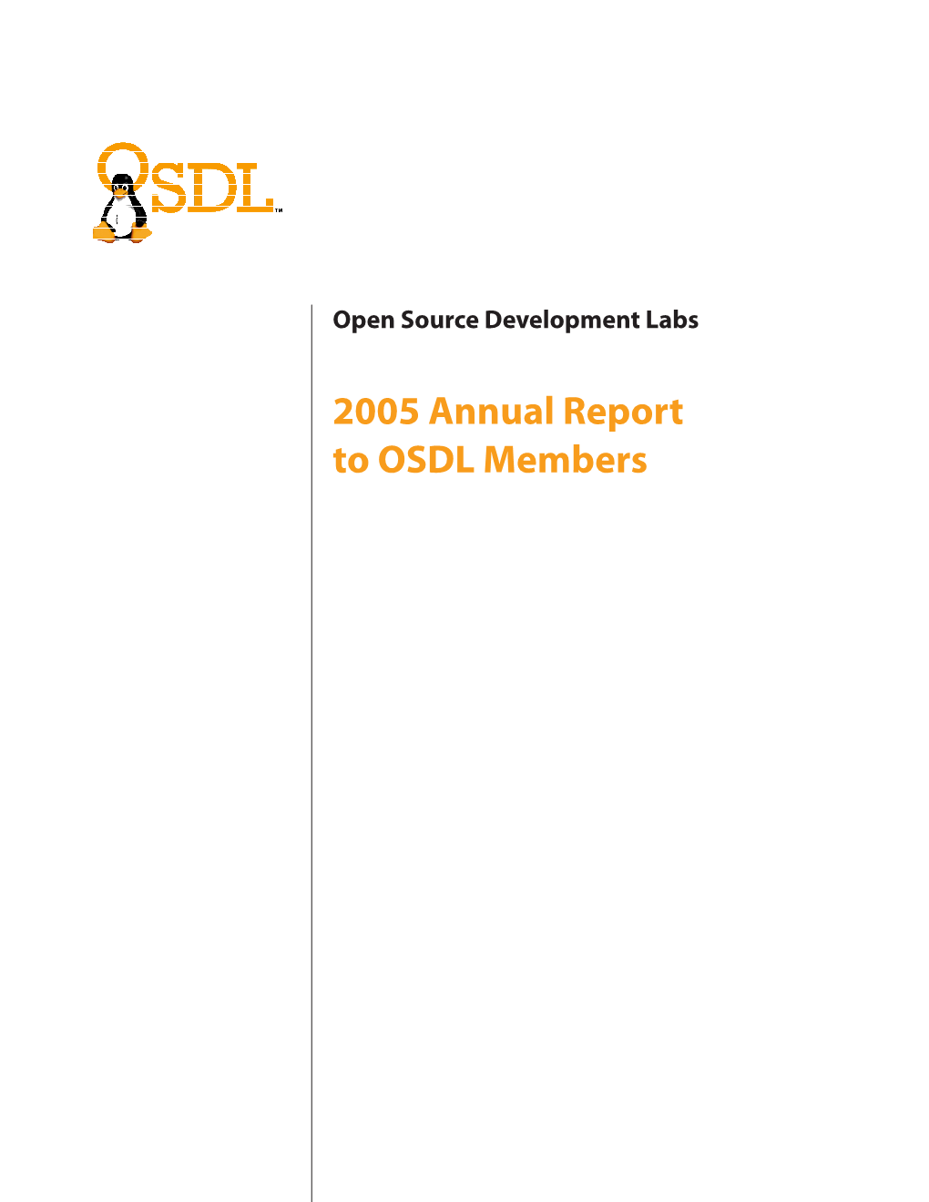 2005 Annual Report to OSDL Members  Open Source Development Labs