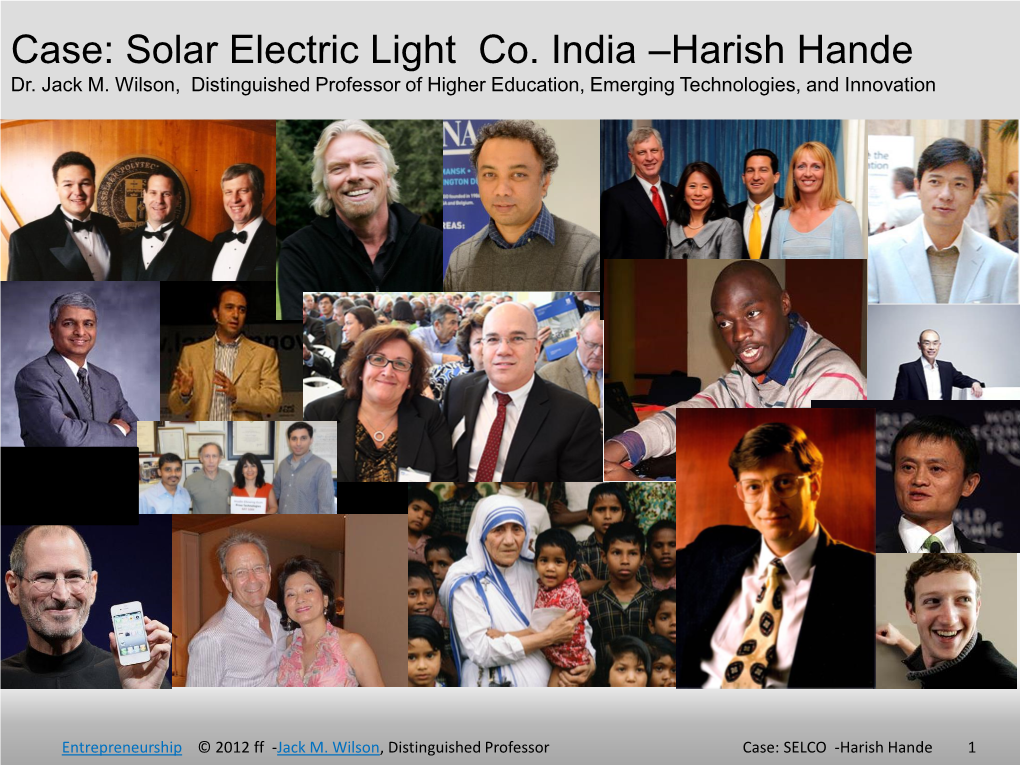 Case: Solar Electric Light Co. India –Harish Hande Dr