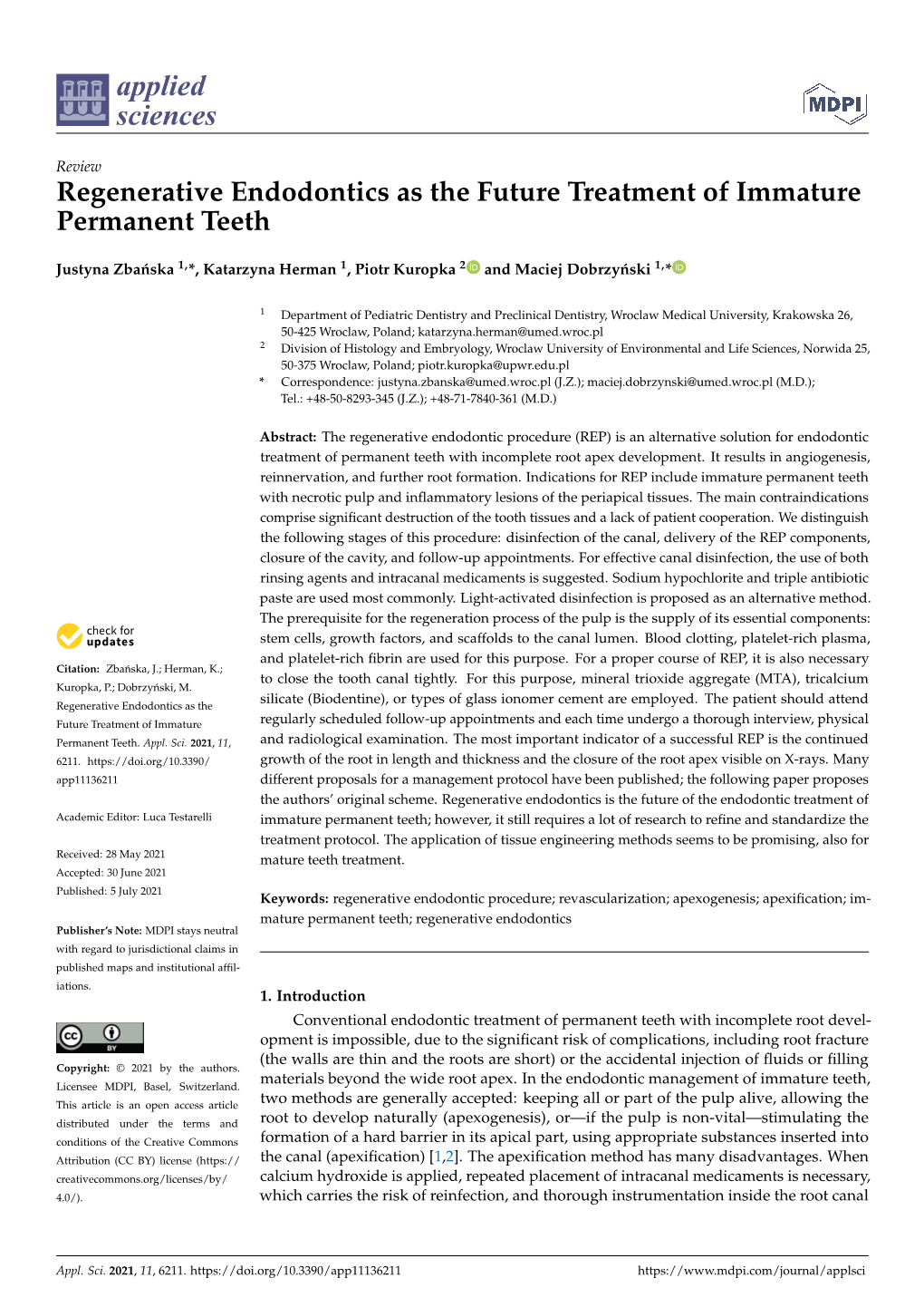 Regenerative Endodontics As the Future Treatment of Immature Permanent Teeth