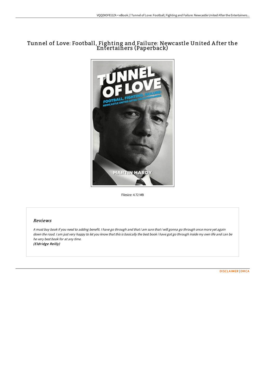 Read PDF ^ Tunnel of Love: Football, Fighting And