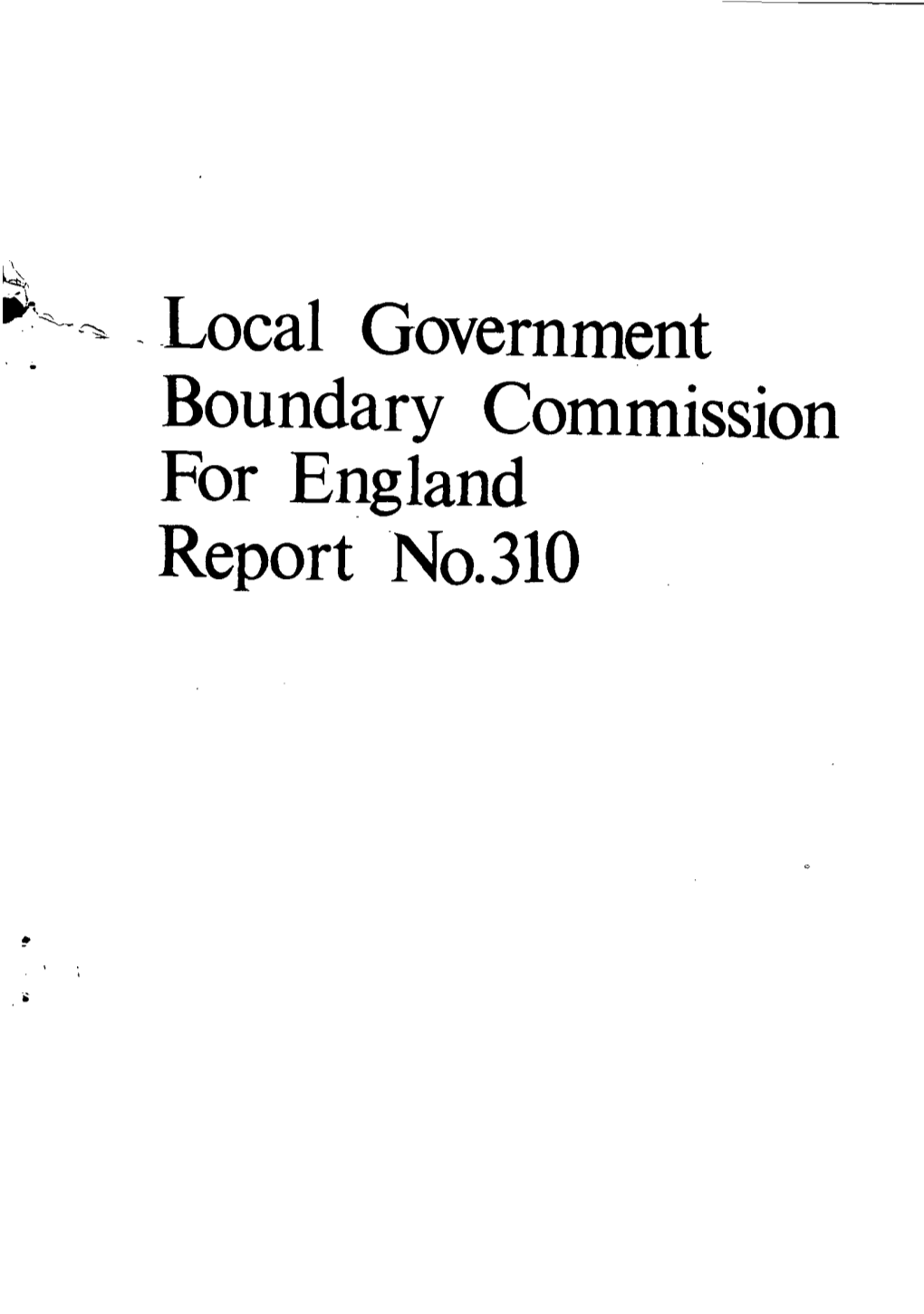 Local Government Boundary Commission for England Report No.310 LOCAL Govekiftikwt