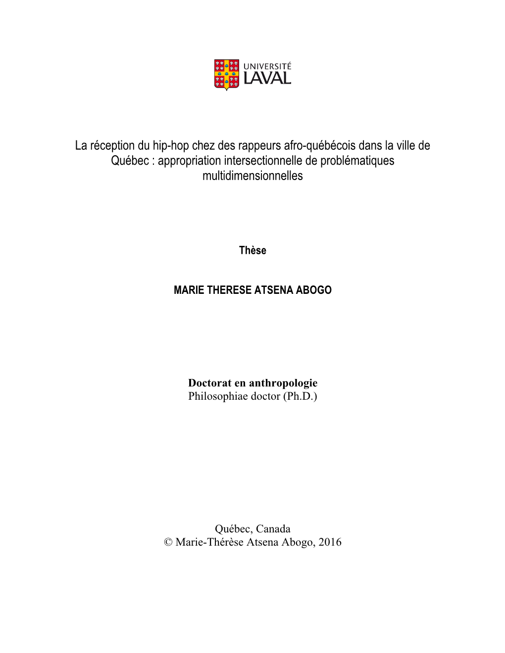 La Réception Du Hip-Hop Chez Des Rappeurs Afro-Québécois Dans La Ville De Québec : Appropriation Intersectionnelle De Problématiques Multidimensionnelles