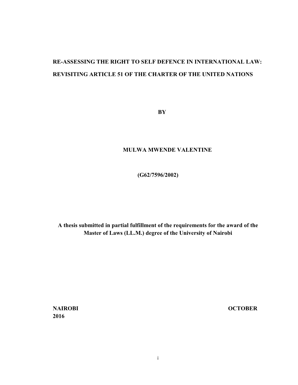 Re-Assessing the Right to Self Defence in International Law