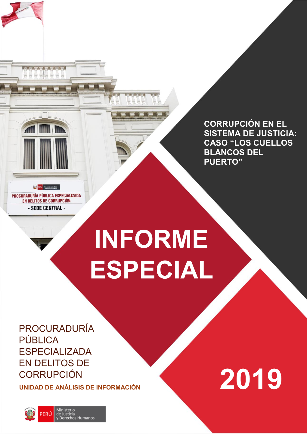 Corrupción En El Sistema De Justicia: Caso Los Cuellos Blancos Del Puerto”