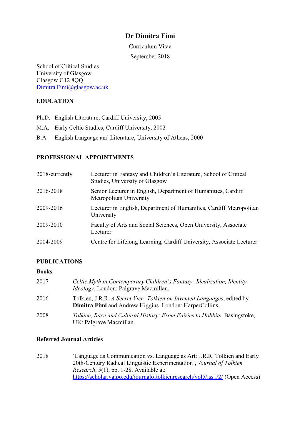 Dr Dimitra Fimi Curriculum Vitae September 2018 School of Critical Studies University of Glasgow Glasgow G12 8QQ Dimitra.Fimi@Glasgow.Ac.Uk