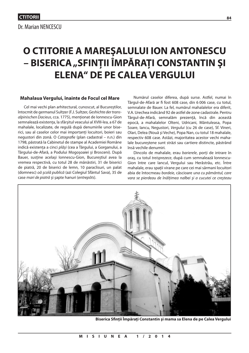 O Ctitorie a Mareşalului Ion Antonescu – Biserica „Sfinţii Împăraţi Constantin Şi Elena“ De Pe Calea Vergului