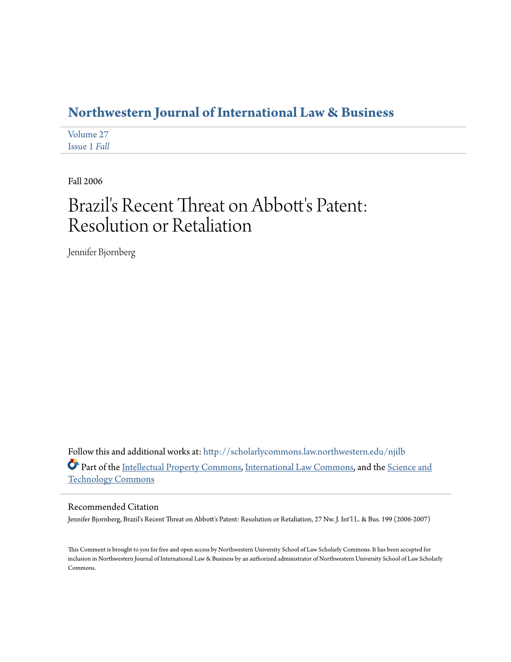 Brazil's Recent Threat on Abbott's Patent: Resolution Or Retaliation Jennifer Bjornberg
